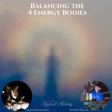 Balancing the 4 Energy Bodies